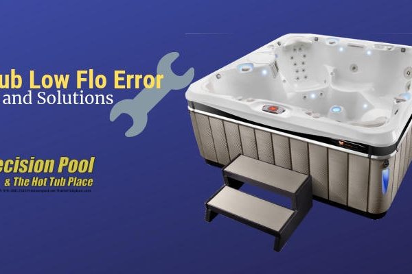 My Hot Tub Has a Lo Flo Error